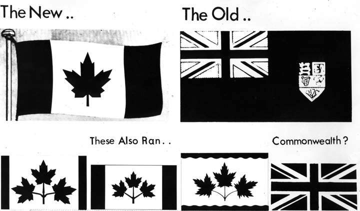 – A new Canadian flag – red maple leaf on white background between two red bars- wins the approval of Parliament.