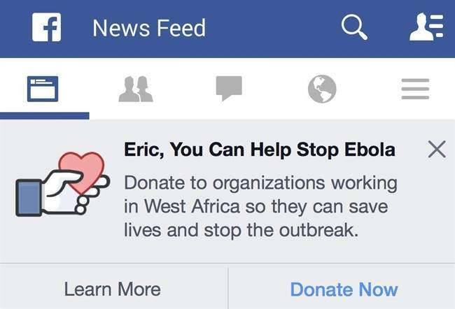 This image provided by Facebook Inc. shows an example of a message and donation button the company has designed to make it easier for its users to donate to charities battling Ebola.