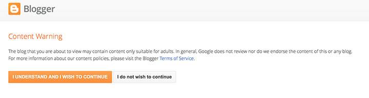 Currently, Blogger sites with adult content must have this warning message.