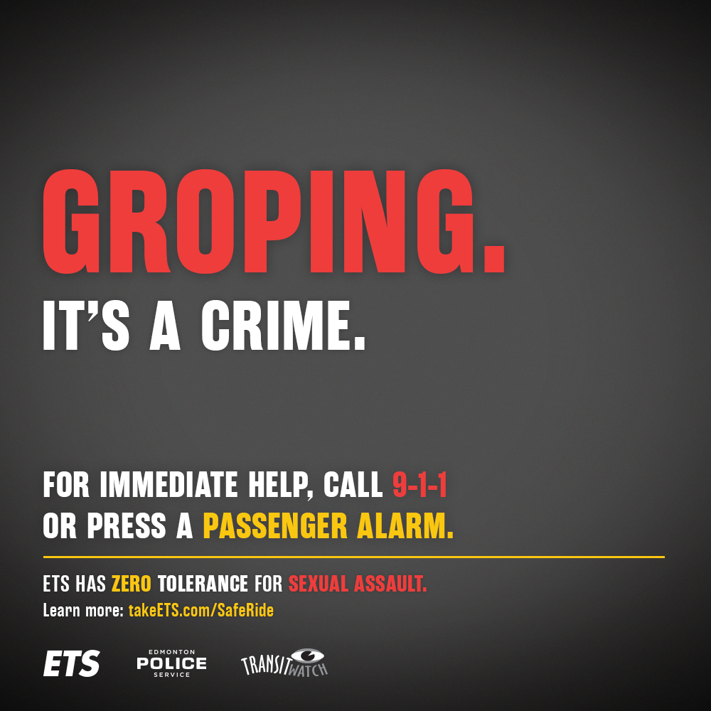 Edmonton Transit System has launched a zero-tolerance sexual harassment campaign.