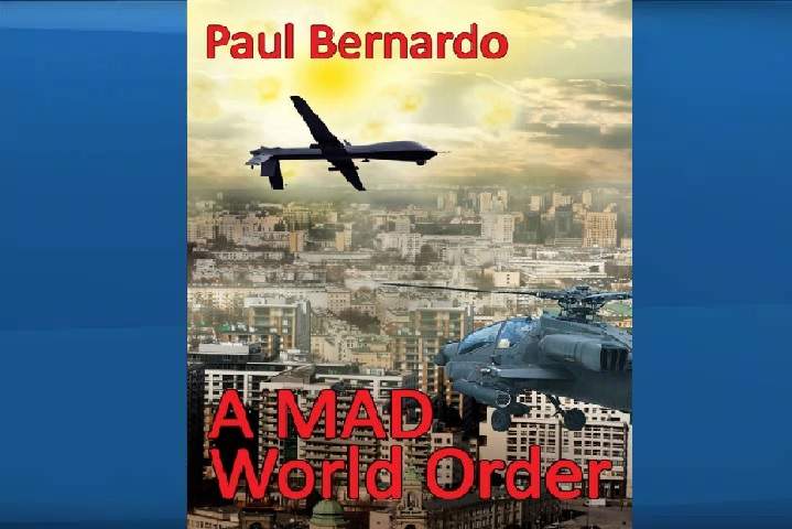 Convicted sex killer Paul Bernardo has released an e-book titled ‘A MAD World Order’ on Amazon.