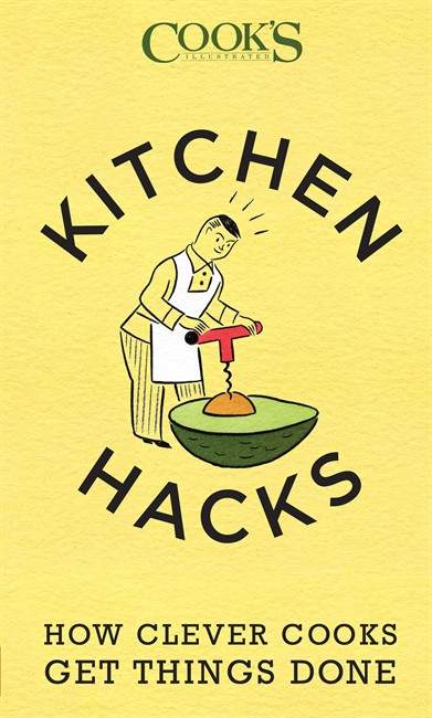 This image provided by America's Test Kitchen on Nov. 9, 2015 shows the cover of the book “Kitchen Hacks: How Clever Cooks Get Things Done.”.