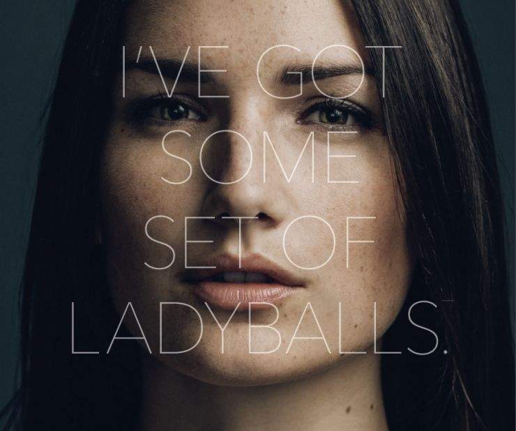 "Women have balls too. And they're at risk.".