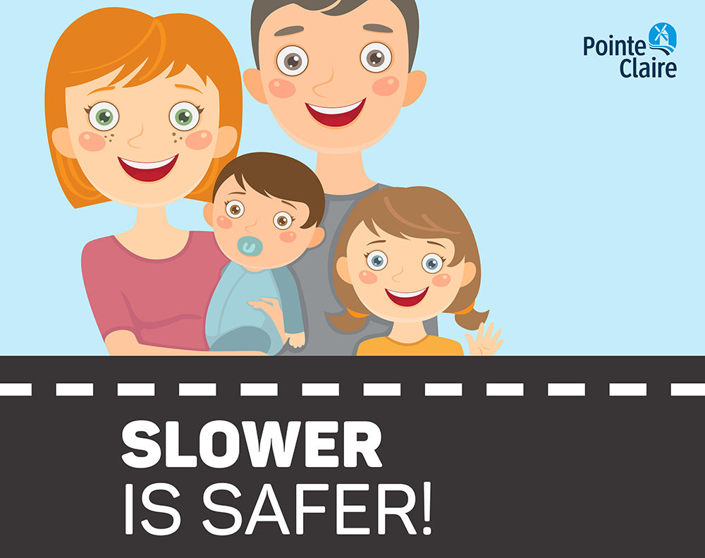The Slower is Safer campaign signs in Pointe-Claire.