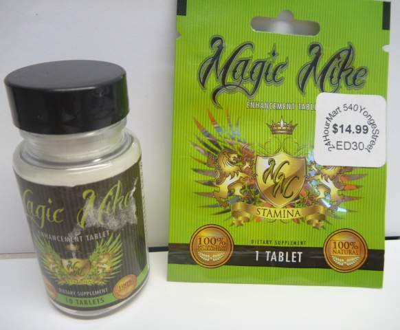 Magic Mike enhancement tablets.