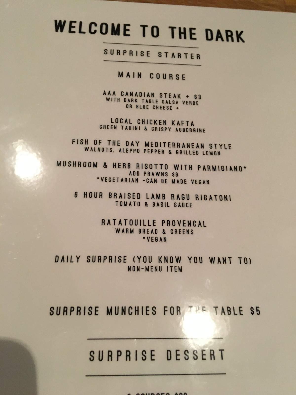 The menu at Dark Table offers seven options – chicken, steak, fish, lamb a vegetarian or a vegan dish and a surprise option.
