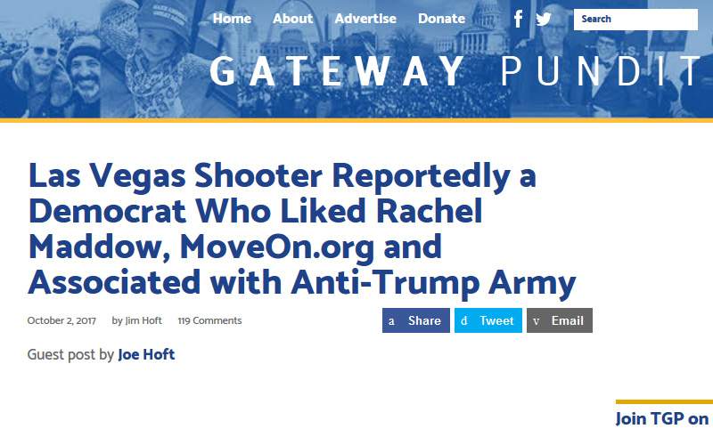 The Gateway Pundit, a conservative site that has had White House press credentials, accused an Arkansas man with likes for liberal causes on his Facebook page of being the Las Vegas gunman. 