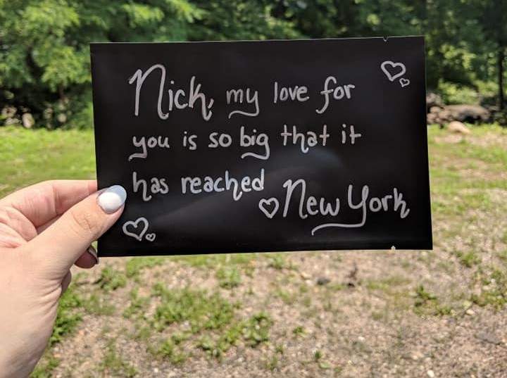 “Nick, my love for you is so big that it has reached New York.”