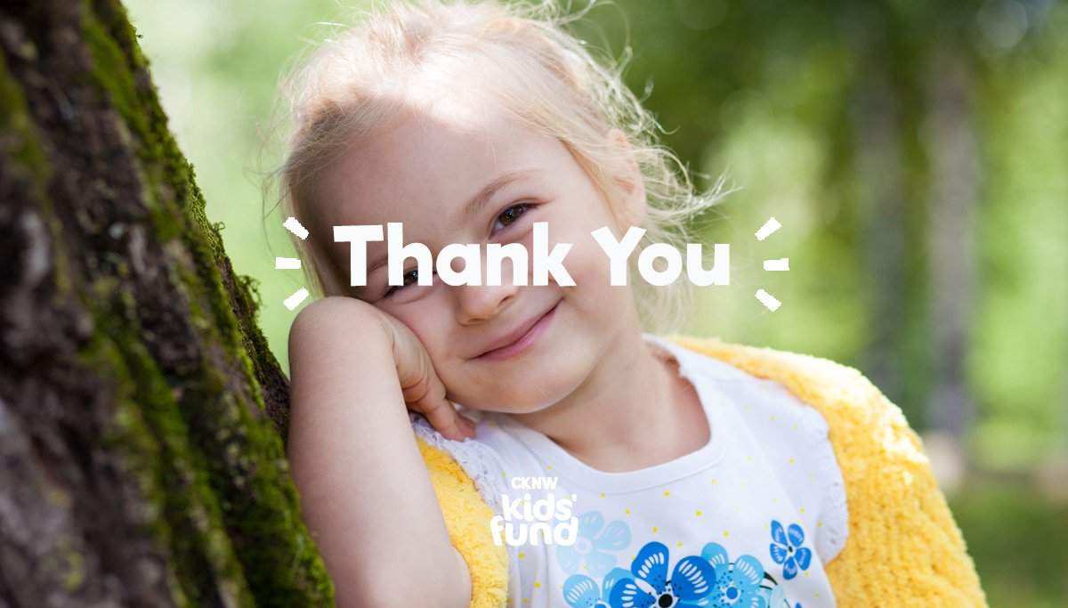 Thank you for helping the CKNW Kids' Fund raise more than $1.4 million.