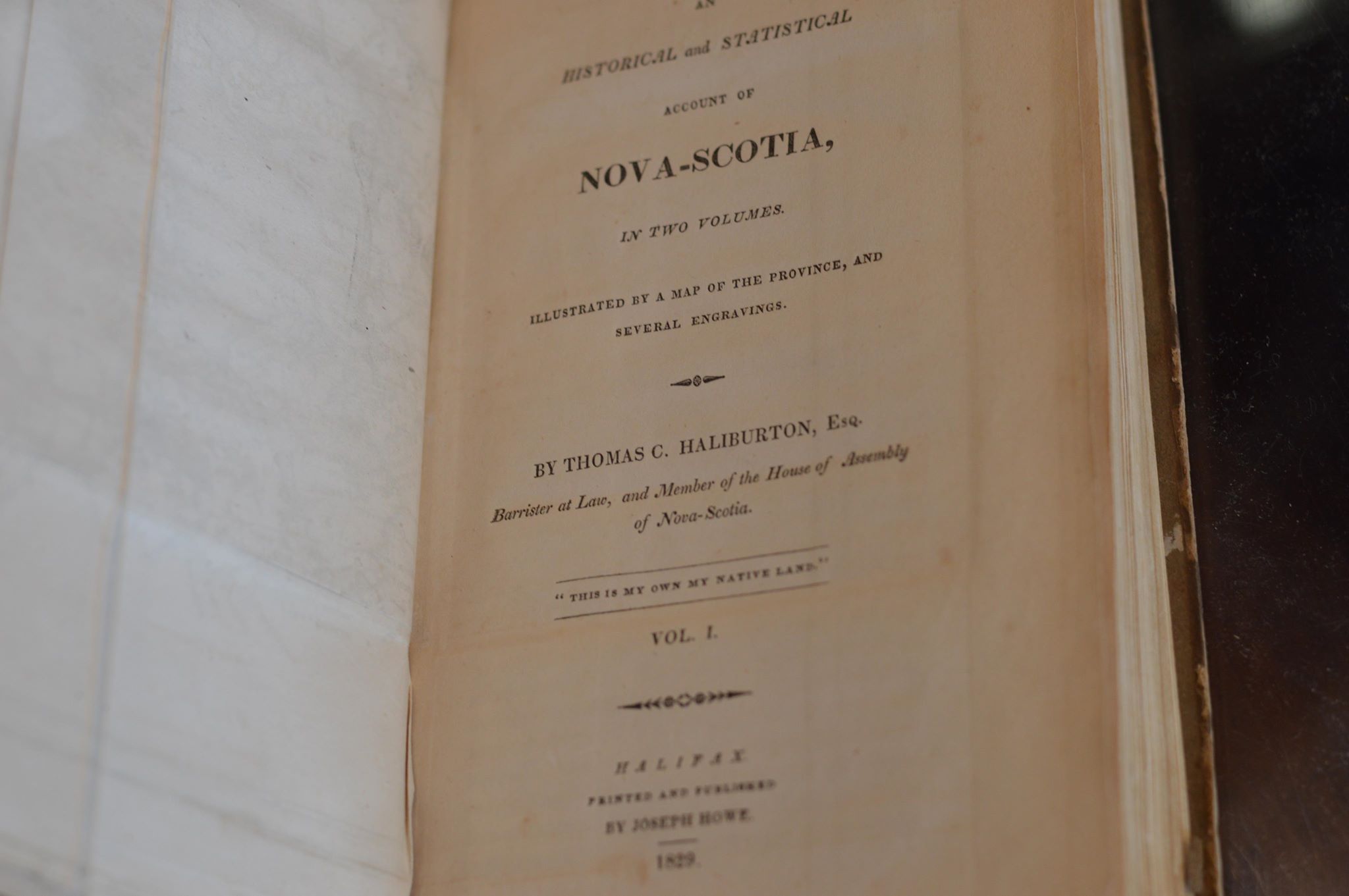 One of the first books that examined the history of Nova Scotia this book, written by Thomas C. Haliburton and published by Joseph Howe, remains in the Legislative Libraries special collections.