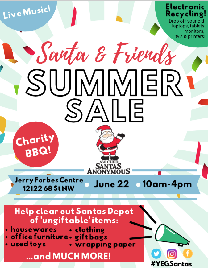 The first Santa & Friends Summer Garage Sale for 630 CHED Santas Anonymous takes place on Saturday, June 22nd.