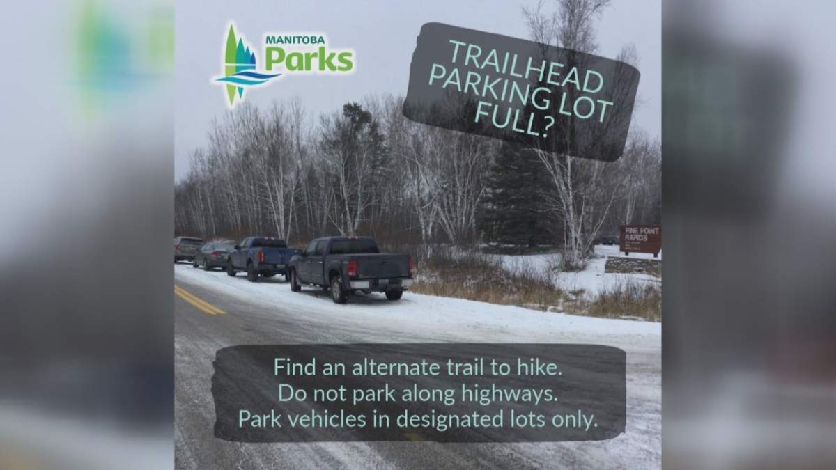 Manitoba Parks is urging trail users to avoid parking along the roads if the trailhead parking lot is full.