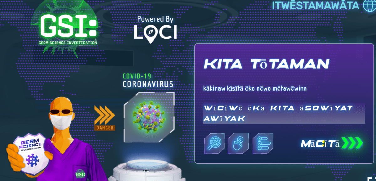 The GSI: Germ Science Investigation game has been translated into Cree.