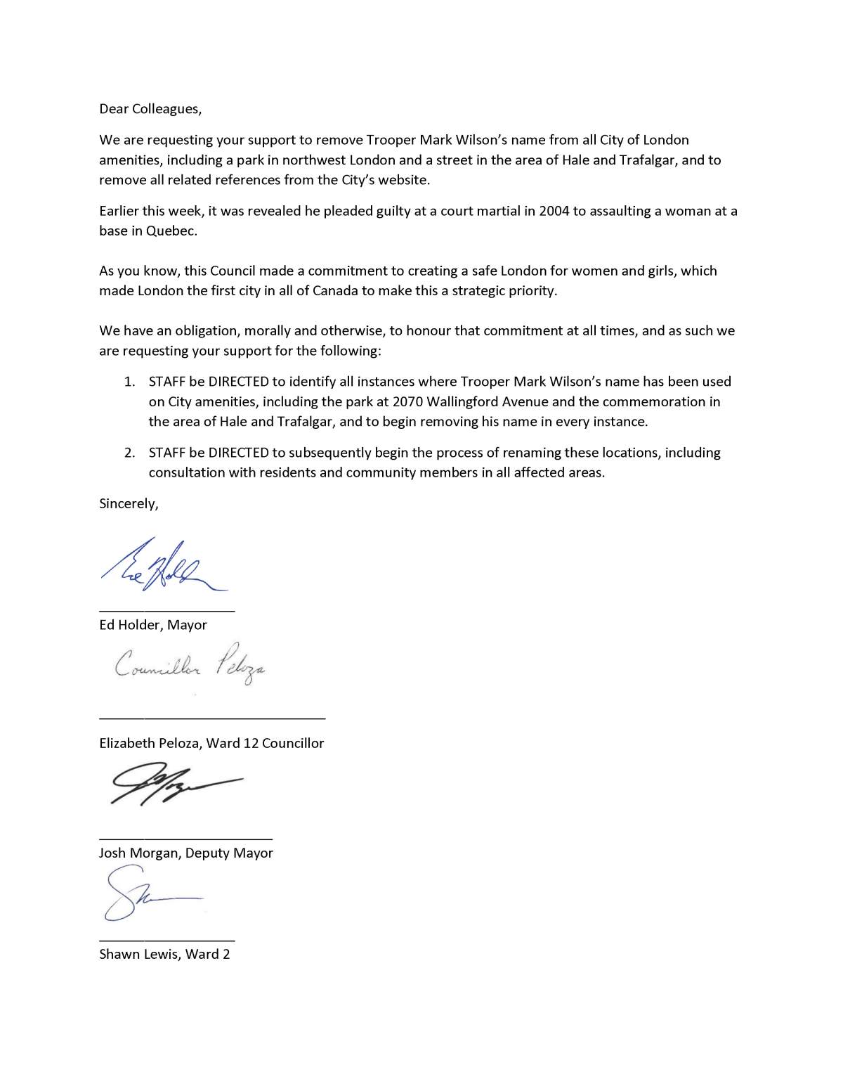 The letter, signed by Mayor Ed Holder, Deputy Mayor Josh Morgan, Ward 2 Councillor Shawn Lewis, and Ward 12 Councillor Elizabeth Peloza, which is set to go before council on Tuesday.
