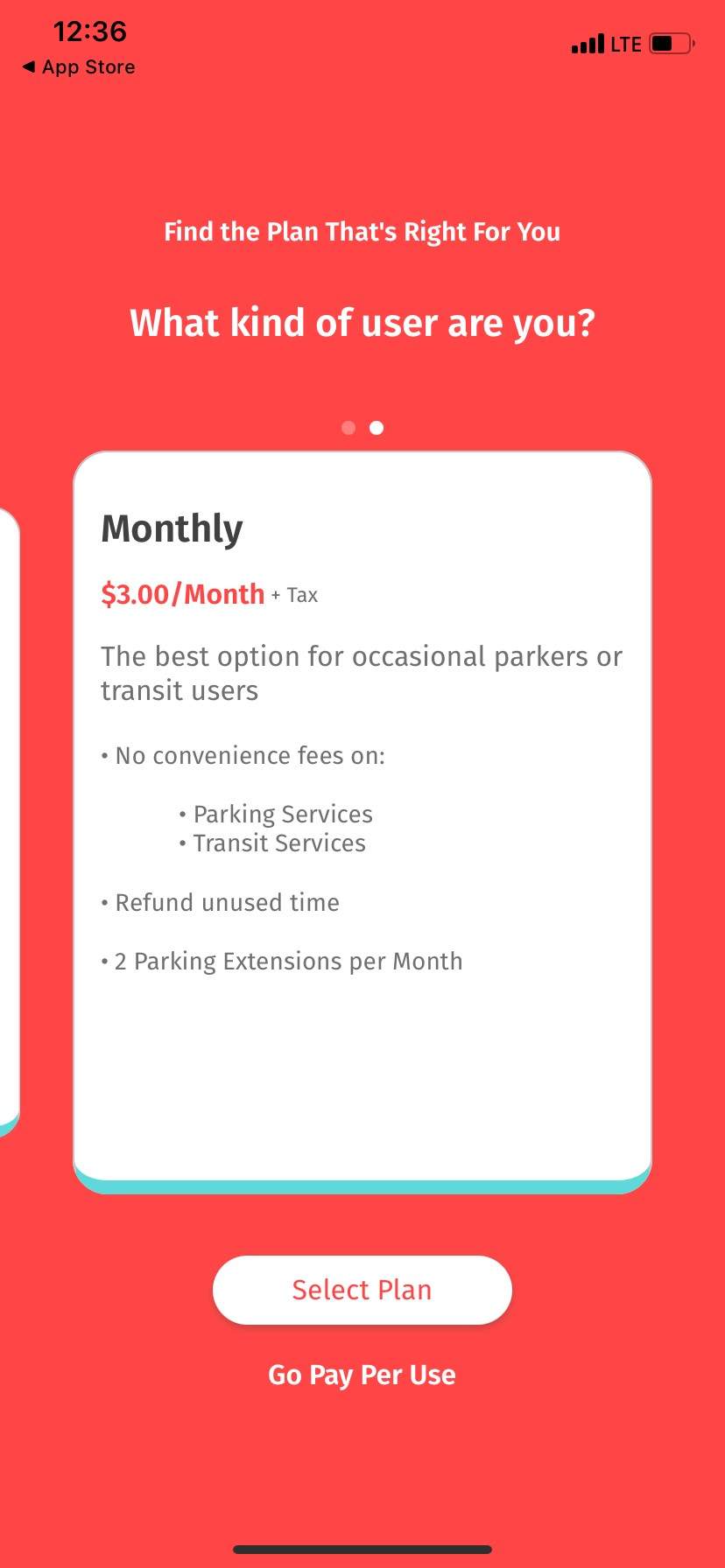 A monthly membership is available through HotSpot parking.