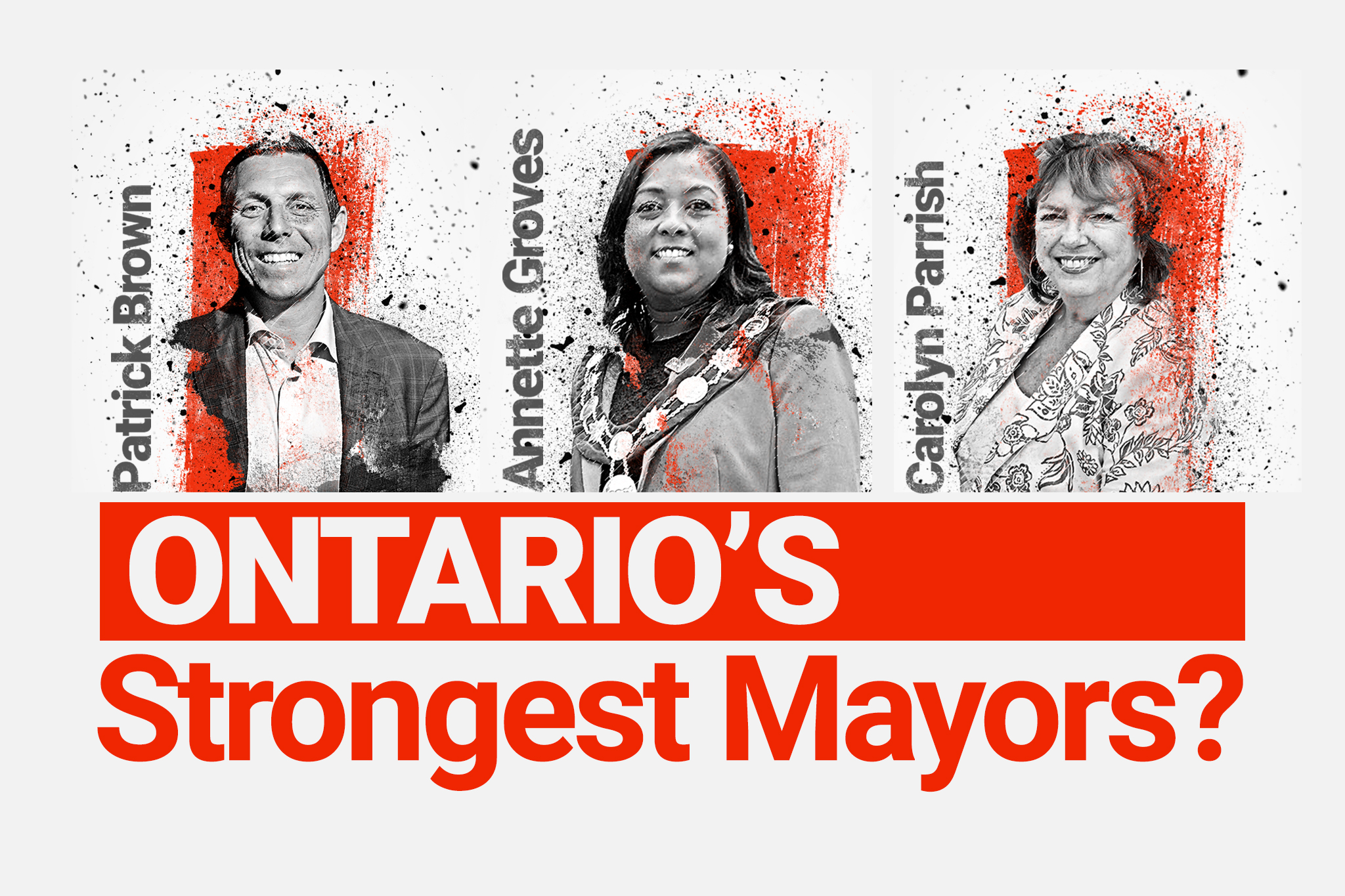 The mayors of Brampton, Caledon and Mississauga.