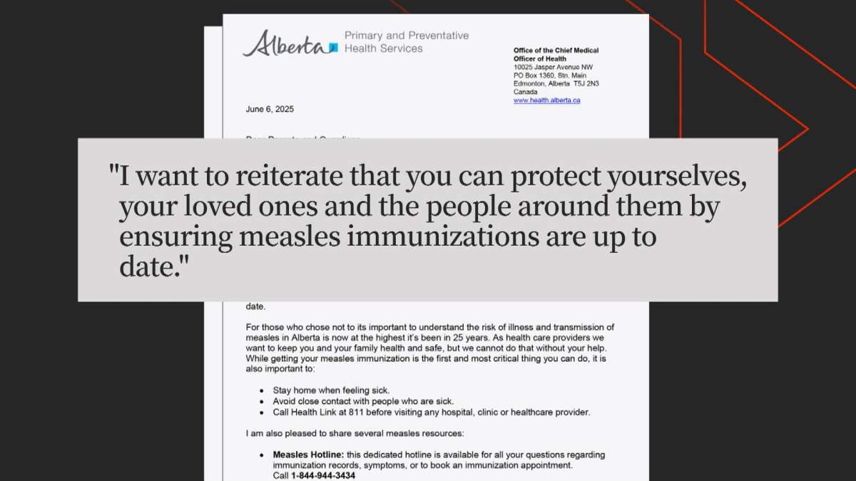 In a letter sent to parents earlier this year, Alberta's interim chief medical health officer, says making sure your family members vaccinations are up-to-date is the most effective way to protect them against measles.