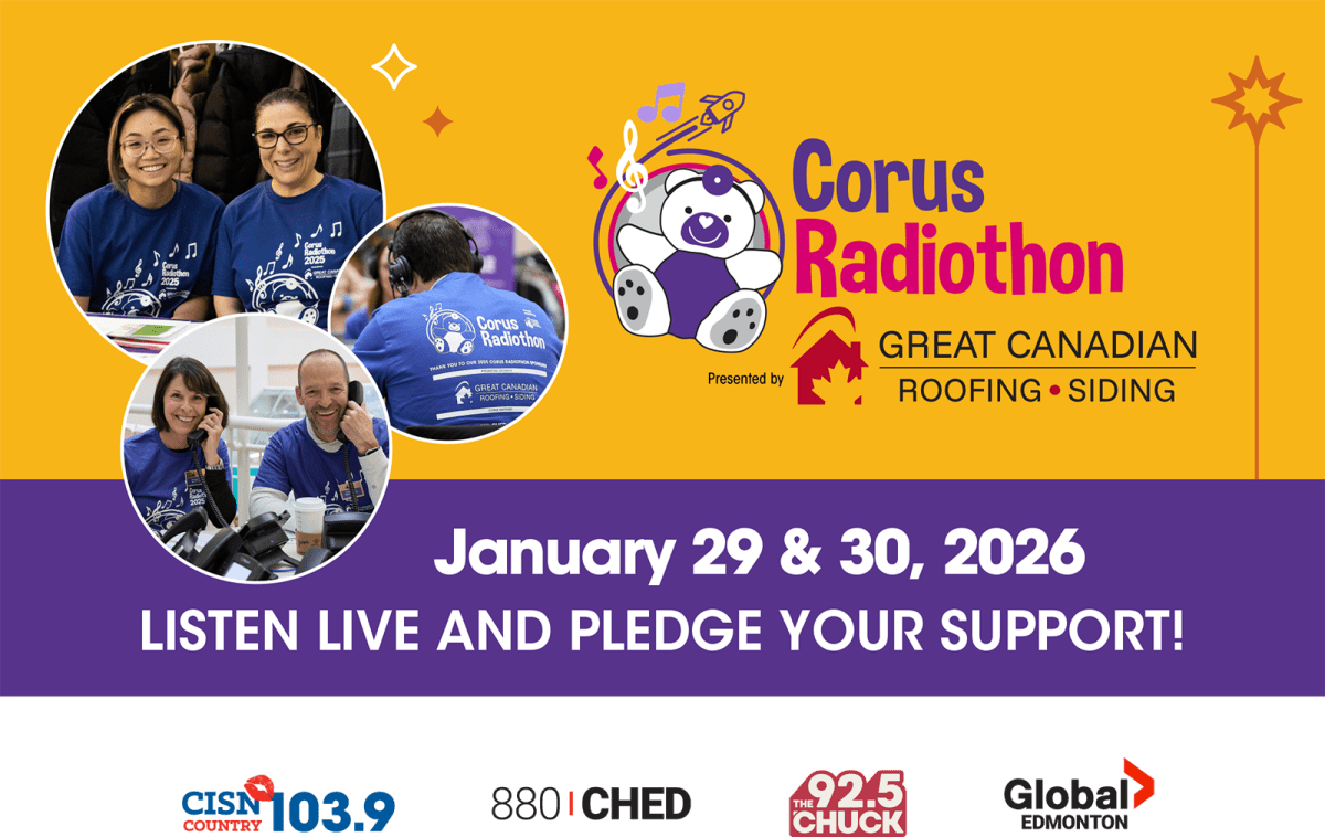 Corus Radiothon for the Stollery Children's Hospital Foundation.
