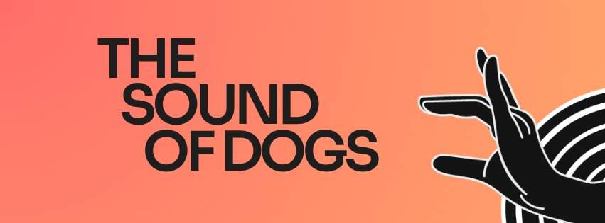 THE SOUND OF DOGS - image