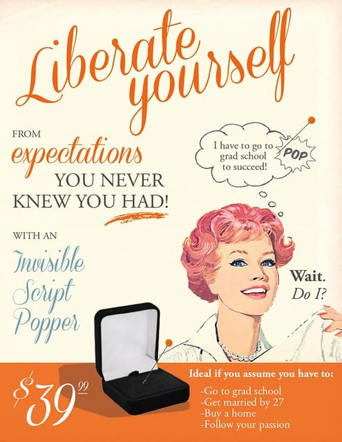 Liberate yourself from invisible scripts!