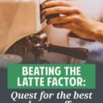 Coffee isn't exactly expensive, but if you drink a lot of it the cost can add up. Here's the story of one money nerd's quest for the best cheap coffee. He's done all of the research so that you don't have to!