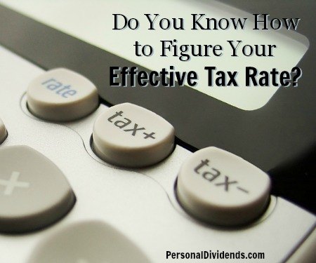 Do You Know How to Figure Your Effective Tax Rate?