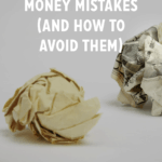 Two crumpled paper balls with text: Money Mistakes and tips on how to avoid common money mistakes. getrichslowly.org.