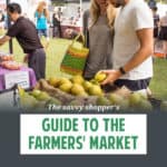 There are ways to make farmers' market food work within your budget. Here are some tips to help make the most of your market purchases.