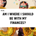 Two people celebrating with confetti and gold balloons; text asks, “How much savings should I have at 30?”.