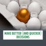 Lately, I've been trying to train myself to make better decisions more quickly. Here's how I'm using ideas from psychology to make smarter choices.