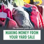 Here are awesome yard sale tips for success! It covers everything from how to price items to how to handle early birds - including secrets of retailers!