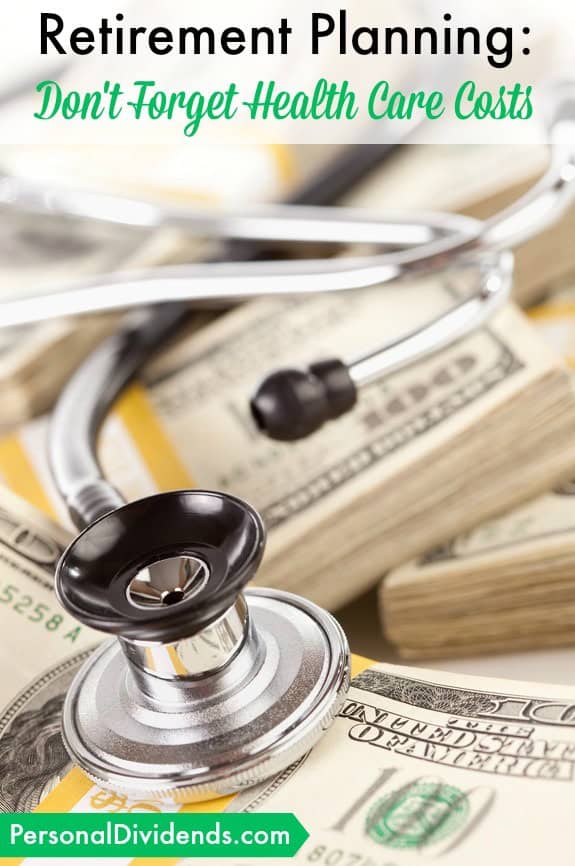 Retirement Planning: Don't Forget Health Care Costs