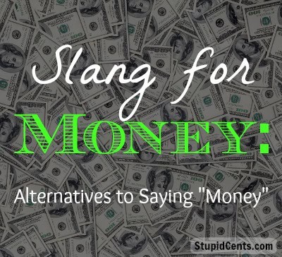 Slang for Money: Alternatives to Saying "Money"