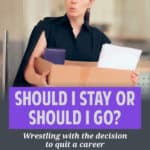 Quitting a job can be tough. How do you know when it's time to move on? And, especially, how do you know when it's time to leave your career?
