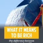 What does it mean to be rich? What's the difference between income and wealth? A lot of people think that income and wealth are the same thing. They're not.